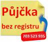 Půjčky, směnky, úvěry, konsolidace - 703523935